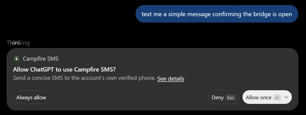 ChatGPT prompt reading “Allow ChatGPT to use Campfire SMS? Send a concise SMS to the account’s own verified phone,” with Always allow, Deny, and Allow once buttons.