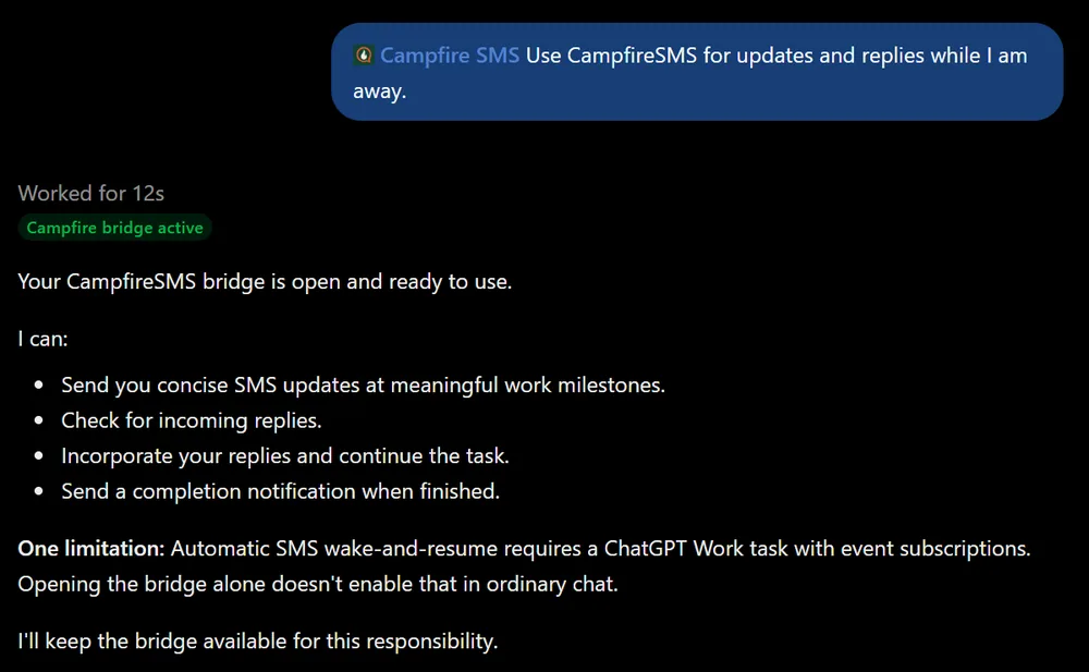 A ChatGPT reply labeled “Campfire bridge active” that says the CampfireSMS bridge is open, lists what it can do (send updates, check replies, continue the task, send a completion message), and notes that automatic SMS wake-and-resume needs a ChatGPT Work task.